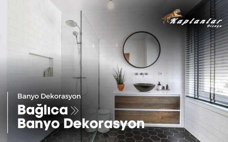 Bağlıca Banyo Dekorasyon