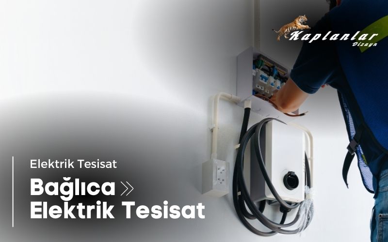 Bağlıca Elektrik Tesisat