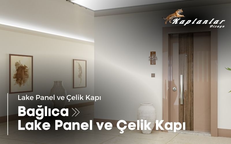 Bağlıca Lake Panel ve Çelik Kapı