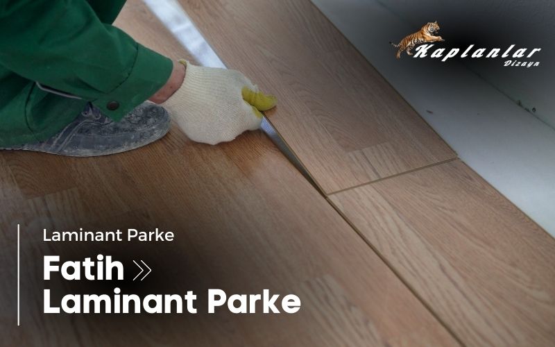 Fatih Laminant Parke